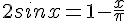 2sinx = 1-\frac{x}{\pi}